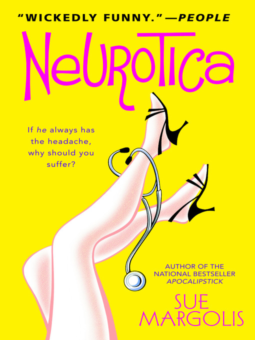 Title details for Neurotica by Sue Margolis - Available